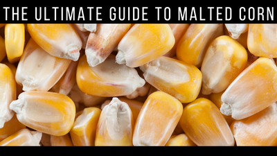 The Ultimate Guide to Malted Corn