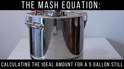 The Mash Equation: Calculating the Ideal Amount for a 5 Gallon Still