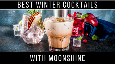 Best Winter Cocktails with Moonshine