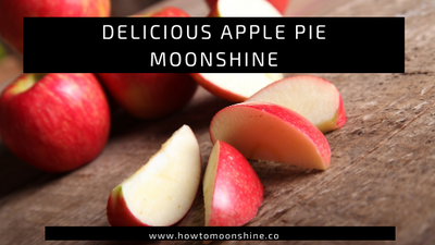 Delicious Apple Pie Moonshine Recipe