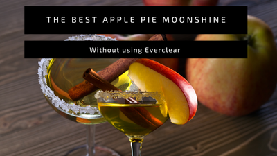 The Best Apple Pie Moonshine Recipe -without using Everclear 190!