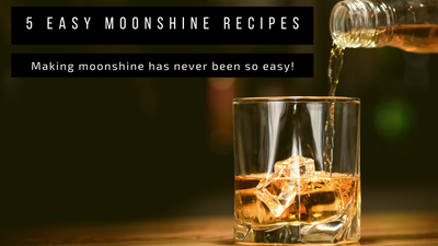 Five Easy Moonshine Recipes