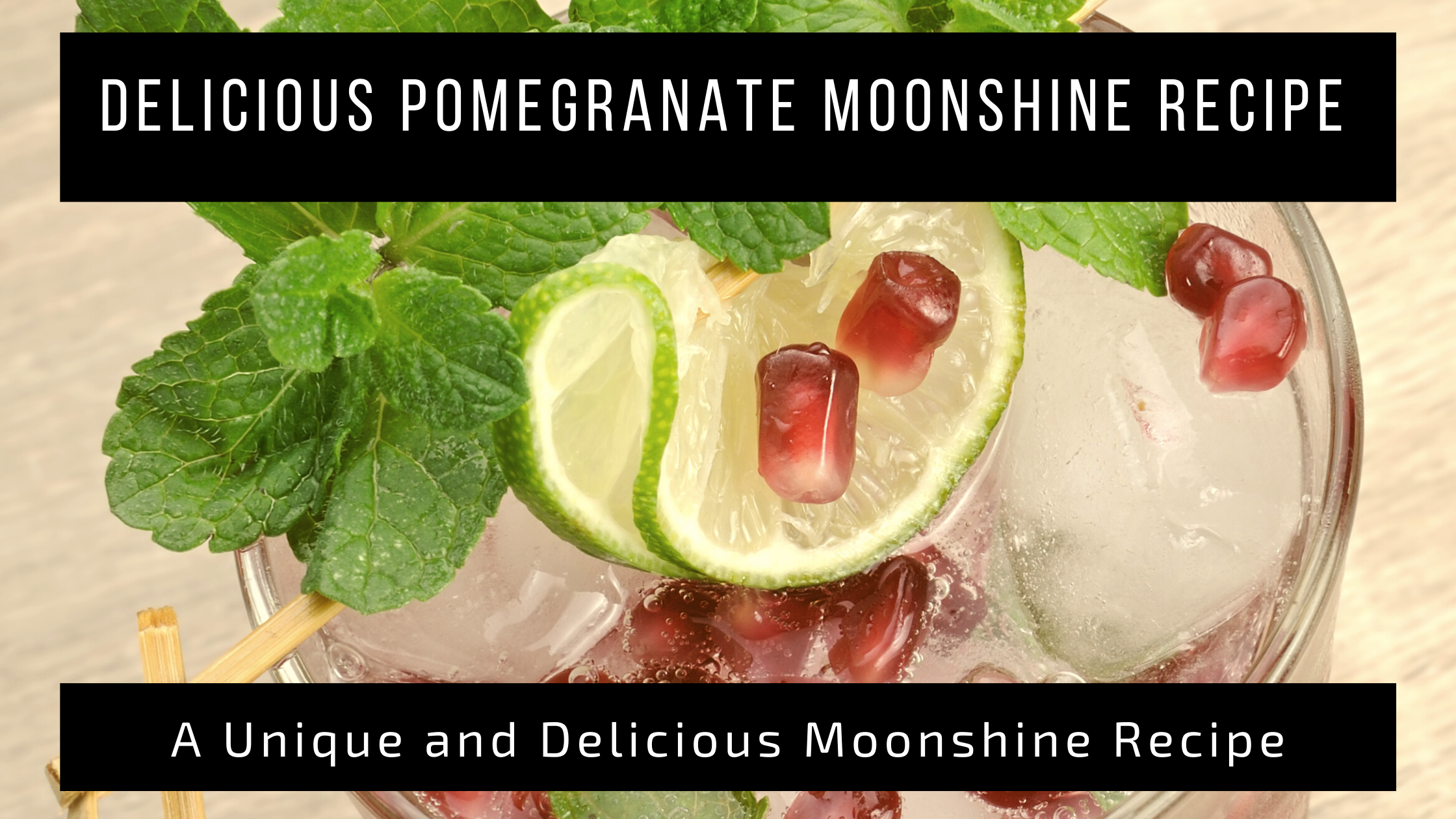 Delicious Pomegranate Moonshine Recipe