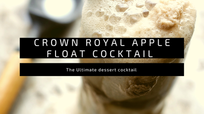 Crown Royal Apple Float Cocktail Recipe