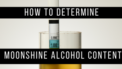 How to Determine Moonshine Alcohol Content
