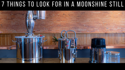 7 Things to Look for in a Moonshine Still