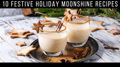 10 Festive Holiday Moonshine Recipes