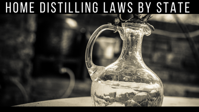 Home Distilling Laws by State