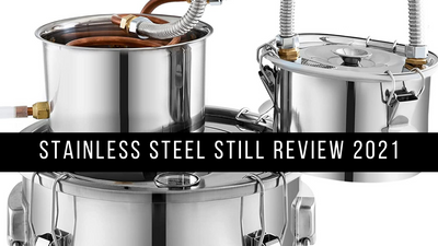 Stainless Steel Still Review