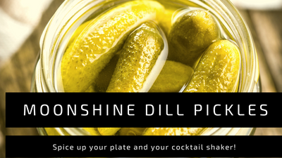 Fun and Easy Moonshine Dill Pickles