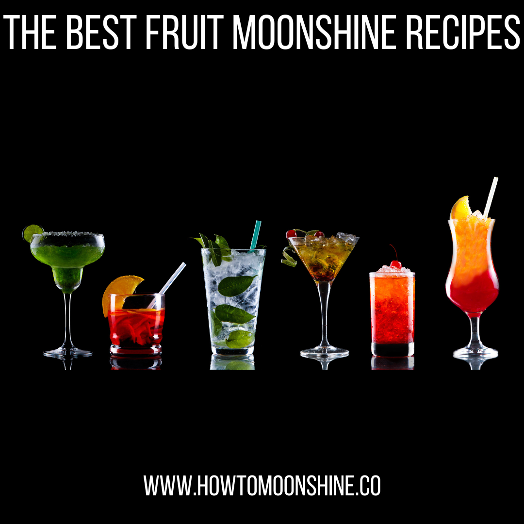 The Best Moonshine Fruit Recipes