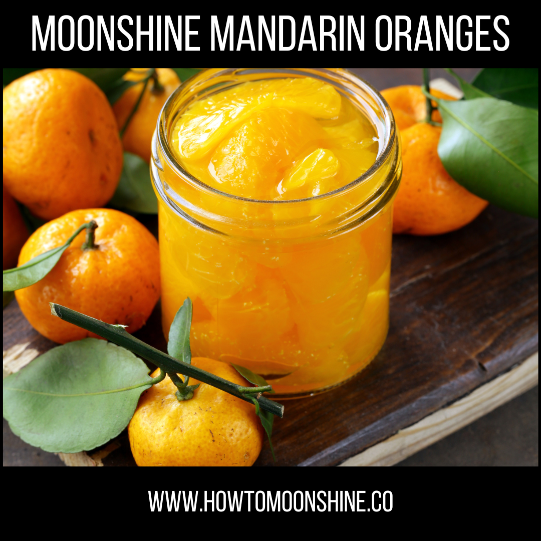 Moonshine Mandarin Oranges Recipe